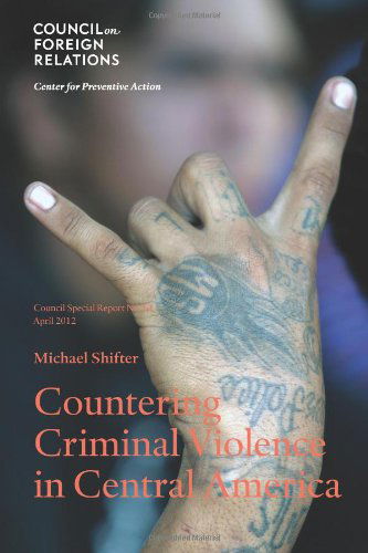 Cover for Dr Michael Shifter · Countering Criminal Violence in Central America (Paperback Book) (2012)