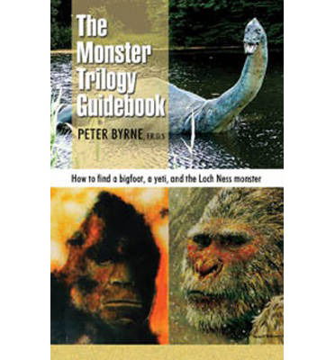 Cover for Christopher L. Murphy · The Monster Trilogy Guidebook: How to find a bigfoot, a yeti, and the Loch Ness monster (Paperback Book) (2013)