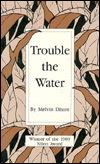 Cover for Dixon · Trouble the Water (Hardcover Book) (1989)