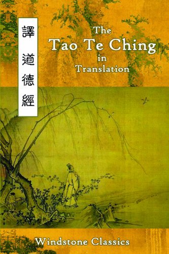 The Tao Te Ching in Translation: Five Translations with Chinese Text - Lao Tzu - Böcker - Windstone Press - 9780982321232 - 1 augusti 2010