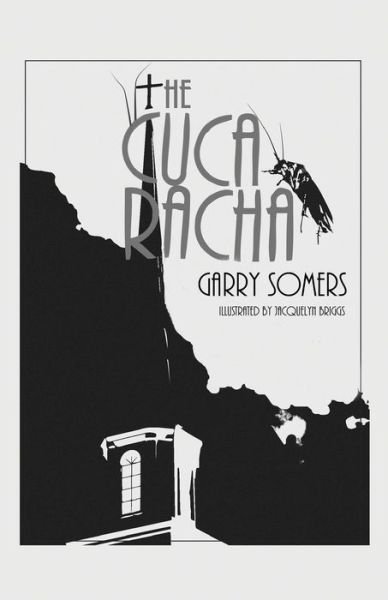 Garry Somers · The Cucaracha (Paperback Book) (2014)