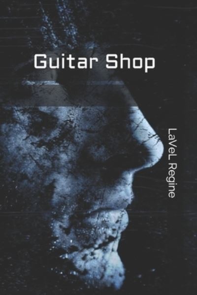 Cover for Lavel Regine · Guitar Shop (Paperback Book) (2020)