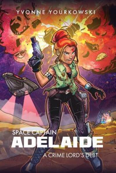 Cover for Yvonne Anneliese Yourkowski · Space Captain Adelaide (Paperback Book) (2018)