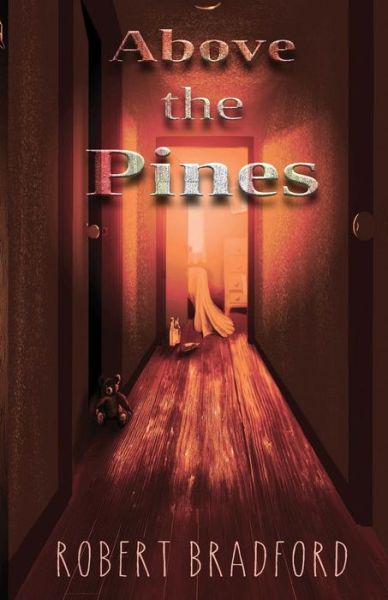 Cover for Robert Bradford · Above the Pines (Paperback Book) (2015)