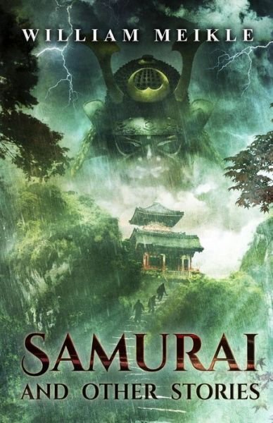 Cover for William Meikle · Samurai and Other Stories (Taschenbuch) (2013)