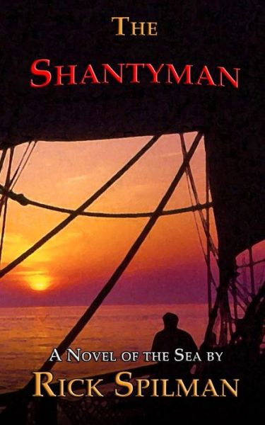 Cover for Rick Spilman · The Shantyman (Paperback Book) (2015)