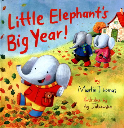 Cover for Martin Thomas · Little Elephant's Big Year - Little Elephants (Paperback Book) (2017)