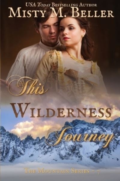 Cover for Misty M Beller · This Wilderness Journey (Paperback Book) (2018)