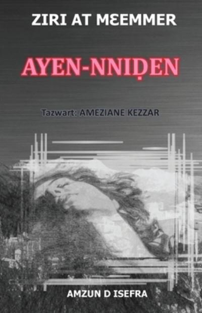 Cover for Ziri At M?emmer · Ayen-Nni?en (Taschenbuch) (2021)