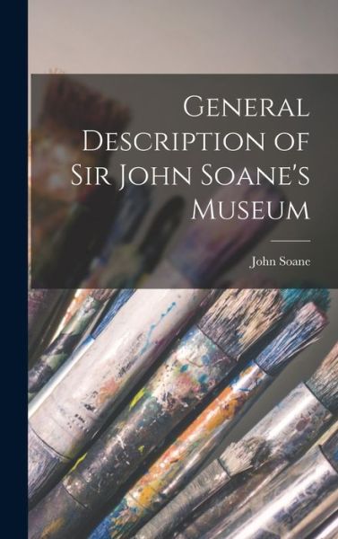 Cover for John Soane · General Description of Sir John Soane's Museum (Book) (2022)