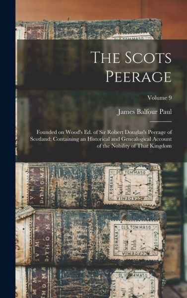 Cover for James Balfour Paul · The Scots Peerage (Hardcover Book) (2022)