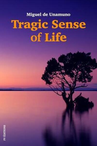 Cover for Miguel De Unamuno · Tragic Sense of Life (Paperback Book) (2019)