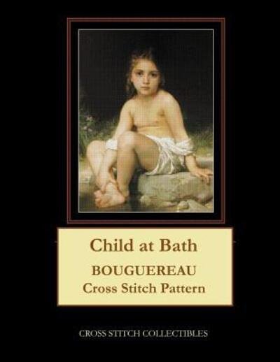 Cover for Cross Stitch Collectibles · Child at Bath : Bouguereau Cross Stitch Pattern (Paperback Book) (2019)