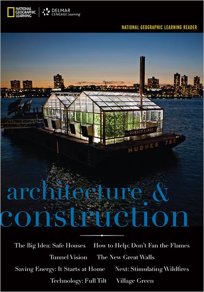 National Geographic Reader: Architecture & Construction (with VPG eBook Printed Access Card) - National Geographic Learning - Książki - Cengage Learning, Inc - 9781133960232 - 14 sierpnia 2012