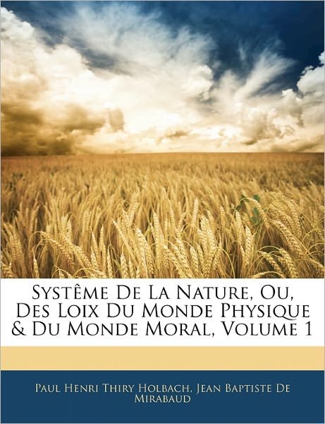 Cover for Holbach · Systême De La Nature, Ou, Des L (Bok)