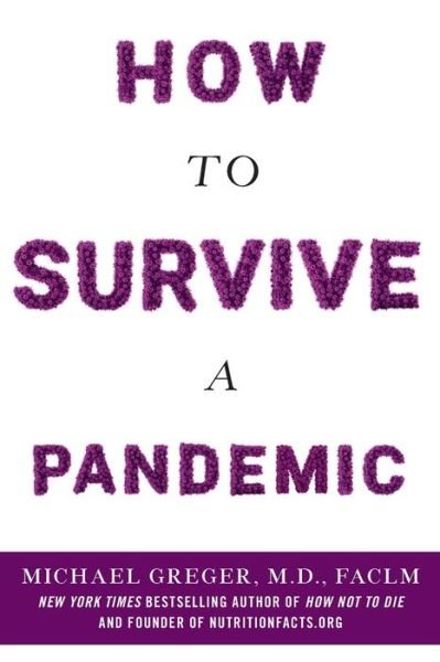 Cover for Michael Greger, M.D., FACLM · How to Survive a Pandemic (Paperback Book) (2020)