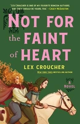 Cover for Lex Croucher · Not for the Faint of Heart (Innbunden bok) (2024)