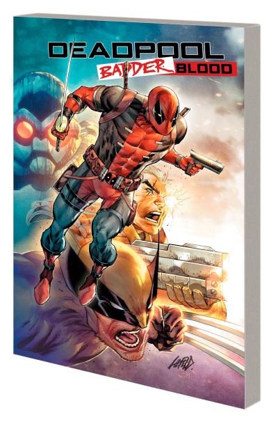 Cover for Rob Liefeld · Deadpool: Badder Blood (Paperback Book) (2024)
