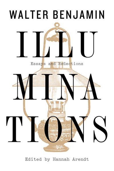 Cover for Benjamin Walter Benjamin · Illuminations: Essays and Reflections (Paperback Bog) (2019)