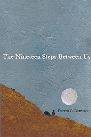 Cover for Darren C. Demaree · Nineteen Steps Between Us (Buch) (2016)