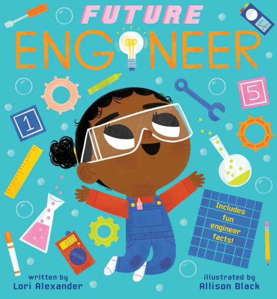 Cover for Lori Alexander · Future Engineer (Future Baby Boardbooks) (Board book) (2020)