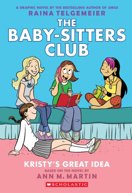 Cover for Ann M. Martin · Kristy's Great Idea: A Graphic Novel (The Baby-Sitters Club #1) - The Baby-Sitters Club Graphix (Pocketbok) (2023)