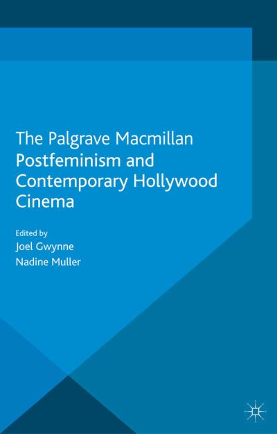 Postfeminism and Contemporary Hollywood Cinema -  - Books - Palgrave Macmillan - 9781349455232 - 2013