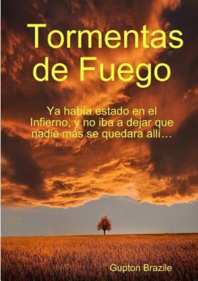 Cover for Gupton Brazile · Tormentas de Fuego (Paperback Book) (2016)