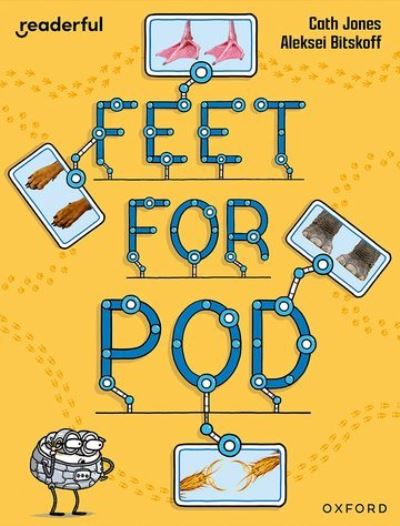 Cover for Cath Jones · Readerful Independent Library: Oxford Reading Level 9: Feet for Pod - Readerful Independent Library (Paperback Book) (2024)