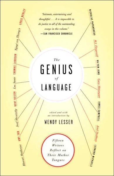 Cover for Wendy Lesser · The Genius of Language: Fifteen Writers Reflect on Their Mother Tongue (Pocketbok) (2005)