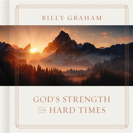 Cover for Billy Graham · God's Strength for Hard Times (Hardcover Book) (2025)