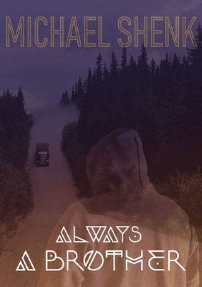 Cover for Michael Shenk · Always A Brother (Hardcover Book) (2020)