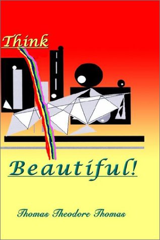 Cover for Thomas Theodore Thomas · Think Beautiful (Hardcover Book) (2003)