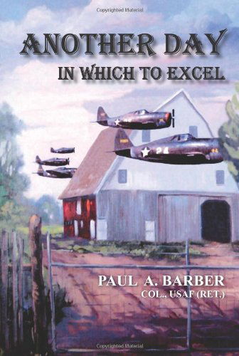 Cover for Paul Barber · Another Day in Which to Excel (Paperback Book) (2005)