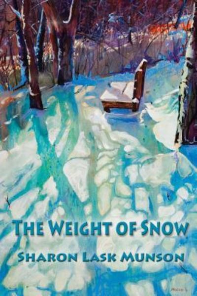 Cover for Sharon Lask Munson · The Weight of Snow (Pocketbok) (2019)