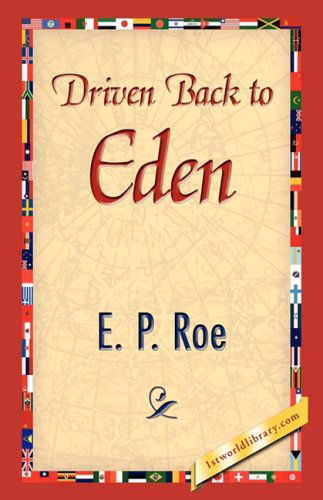 Cover for E. P. Roe · Driven Back to Eden (Innbunden bok) (2008)