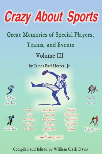 Cover for William Davis · Crazy About Sports: Volume Iii: Great Memories of Special Players, Teams and Events (Paperback Bog) (2006)
