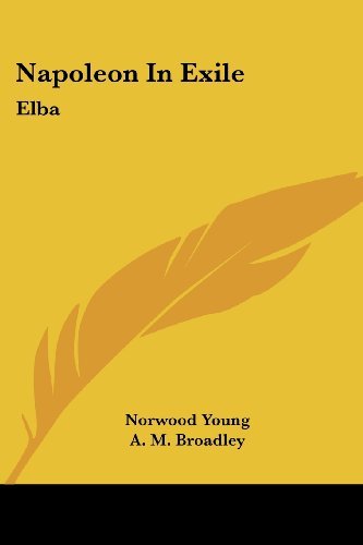 Cover for Norwood Young · Napoleon in Exile: Elba (Paperback Bog) (2006)
