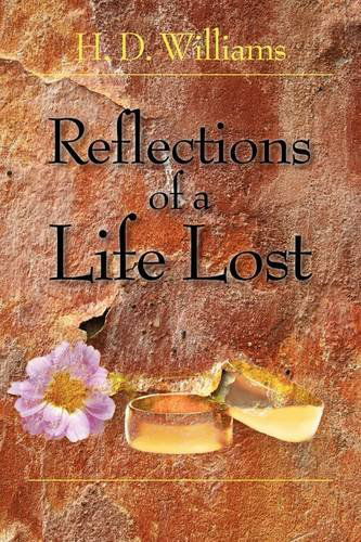 Cover for H. D. Williams · Reflections of a Life Lost (Paperback Book) (2009)