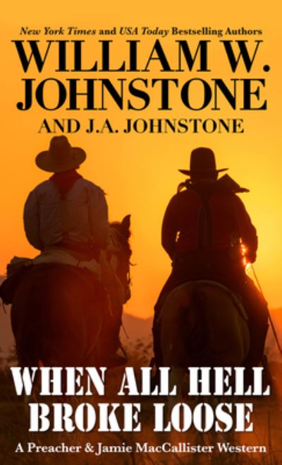 When All Hell Broke Loose - William W. Johnstone - Muu - Thorndike Press - 9781432896232 - keskiviikko 6. huhtikuuta 2022