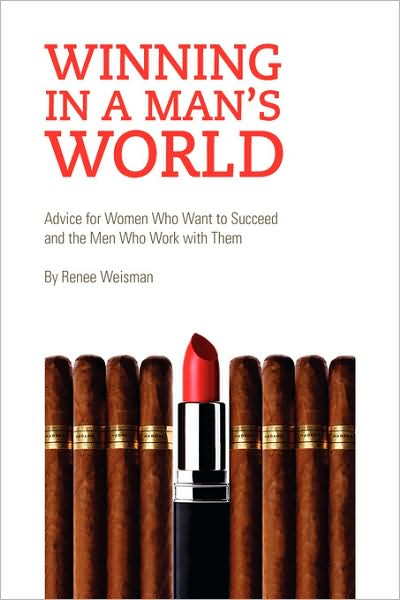 Cover for Renee Weisman · Winning in a Man's World (Hardcover Book) (2008)