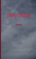 Cover for Zoeboe Zoeboe · Slow Dance (Paperback Book) (2009)