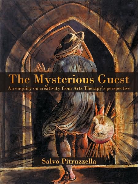 Cover for Salvo Pitruzzella · The Mysterious Guest: an Enquiry on Creativity from Arts Therapy's Perspective. (Paperback Book) (2009)