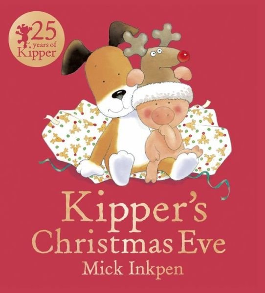 Cover for Mick Inkpen · Kipper: Kipper's Christmas Eve - Kipper (Taschenbuch) (2014)