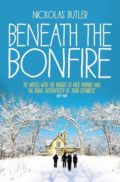 Cover for Nickolas Butler · Beneath the Bonfire (Paperback Bog) [Main Market Ed. edition] (2016)