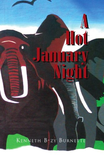 Cover for Kenneth B-zy Burnette · A Hot January Night (Paperback Book) (2010)