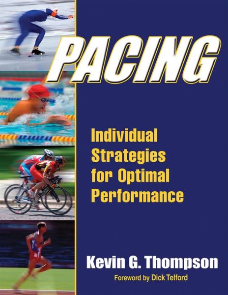 Cover for Kevin Thompson · Pacing: Individual Strategies for Optimal Performance (Paperback Book) (2014)