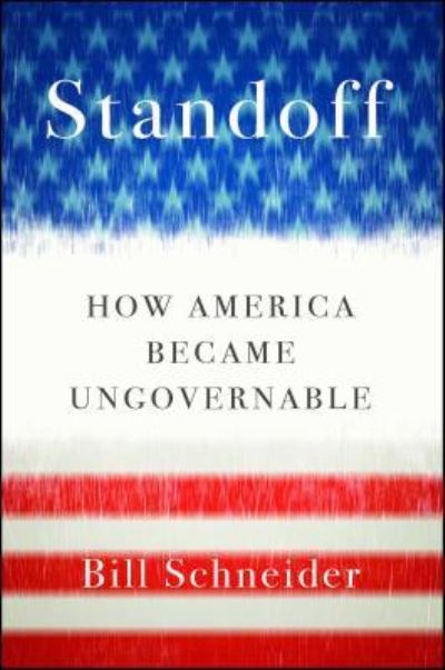 Cover for William Schneider · Standoff how America became ungovernable (Book) [First Simon &amp; Schuster hardcover edition. edition] (2019)