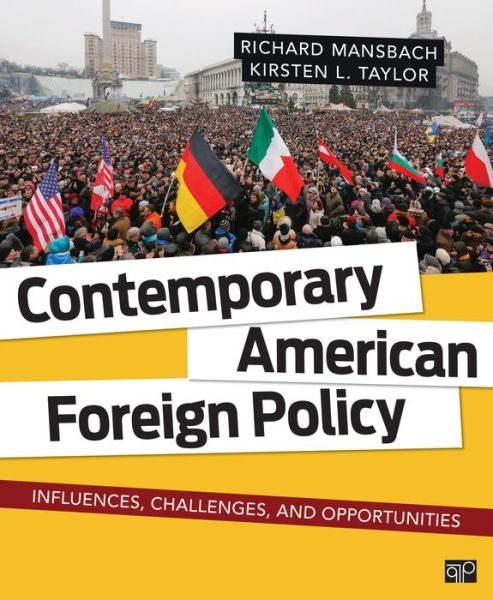 Cover for Mansbach, Richard W. (Wallace) · Contemporary American Foreign Policy: Influences, Challenges, and Opportunities (Taschenbuch) [Revised Ed. edition] (2016)