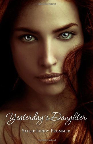 Cover for Sallie Lundy-frommer · Yesterday's Daughter (Paperback Book) (2011)